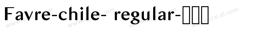 Favre-chile- regular字体转换